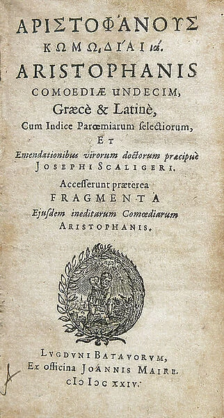 Frontispiece of a piece by Aristophane (445-380 BC.), Greek poet and author. Edition printed in Leyden, 1624