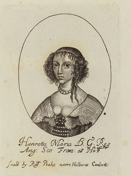 Henrietta Maria, Queen Consort of King Charles I (engraving)