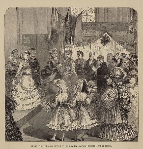 HRH the Princess Louise at the Fancy Bazaar, Cannon Street Hotel (engraving)