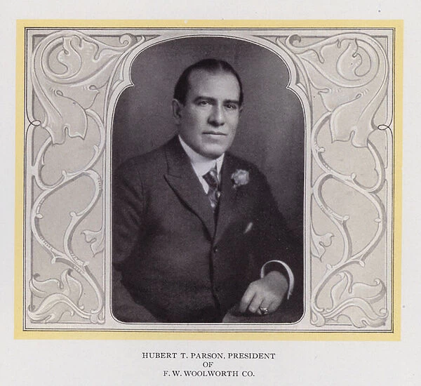 Hubert T Parson, President of F W Woolworth Co (b  /  w photo)