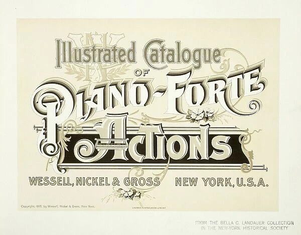 Illustrated Catalogue of Piano-Forte Actions, Wessell, Nickel & Gross Co