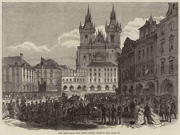 Illustrations of the Late War, the Ring-Platz and Thein-Kirche, Prague (engraving)