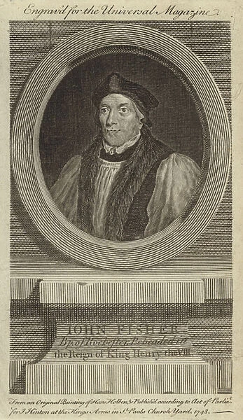 John Fisher, Bishop of Rochester, beheaded in the reign of King Henry VIII (engraving)