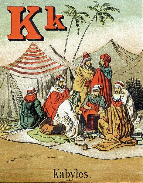 K (Kabyles). People of Algeria. Alphabet of small geographers, c.1881 (chromolithograph)