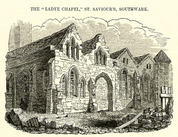 The 'Ladye Chapel, 'St Saviour s, Southwark (engraving)