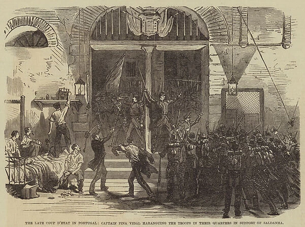 The late Coup d Etat in Portugal, Captain Pina Vidal haranguing the Troops in their Quarters in Support of Saldanha (engraving)