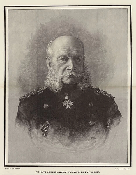 The late German Emperor William I, King of Prussia (engraving)