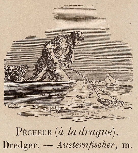 Le Vocabulaire Illustre: Pecheur (a la drague); Dredger; Austernfischer (engraving)