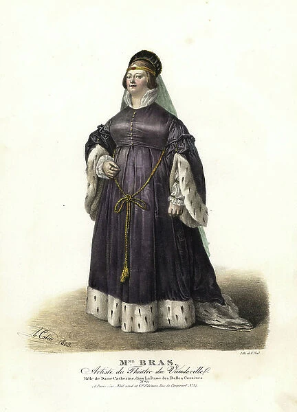 Madame Bras as Dame Catherine in La Dame les Belles Cousines by Louis Charles Achille d'Artois, Theatre du Vaudeville, 1823. Handcoloured lithograph by F