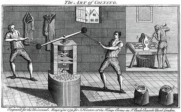 Minting coins: 6, 6 at bottom right are dies that would be put in press, 1, in which coins stamped out. From The Universal Magazine (London 1750). Copperplate engraving