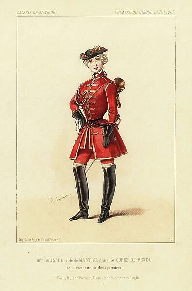 Miss Roussel as Martial in La Corde de Hangdu by Laloue and Bourgeois, Theatre du Cirque Olympique, 1844. Actress crossdressing as a trumpeter for the Musketeers