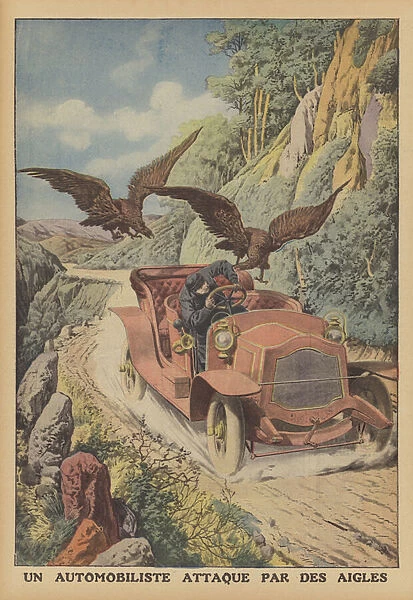 A motorist attacked by eagles in the South of France (colour litho)