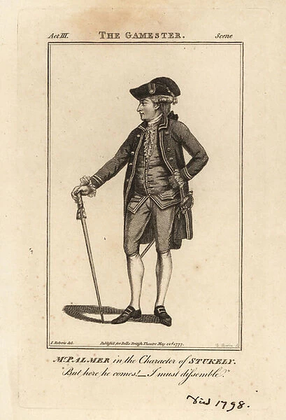 Mr John Palmer in the character of Stukely in Edward Moores The Gamester, Drury Lane Theatre, 1771