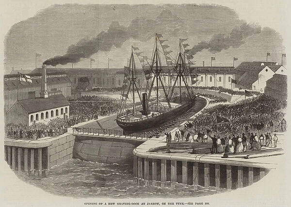 Opening of a New Graving-Dock at Jarrow, on the Tyne (engraving)