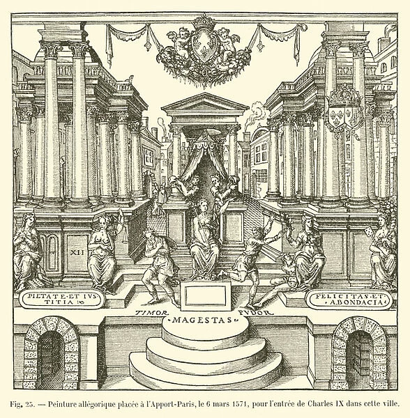 Peinture allegorique placee a l Apport-Paris, le 6 mars 1571, pour l entree de Charles IX dans cette ville (engraving)