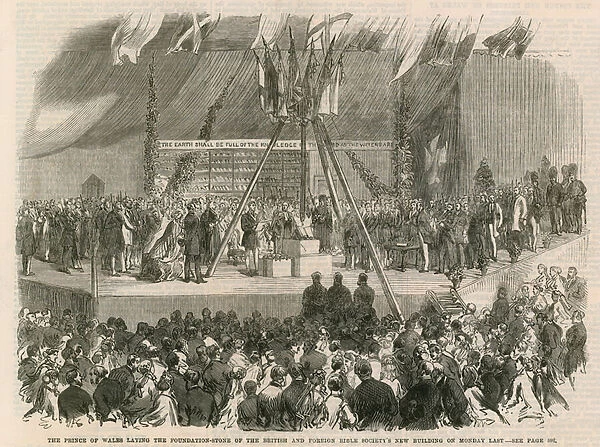 The Prince of Wales laying the foundation stone of the Britsih and Foreign Bible Societys new buildings (engraving)