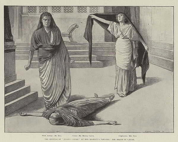 The Revival of 'Julius Caesar' at Her Majesty's Theatre, the Death of Caesar (engraving)