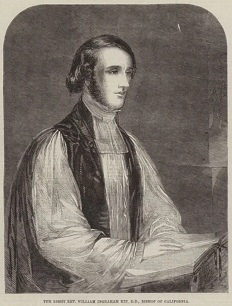 The Right Reverend William Ingraham Kip, DD, Bishop of California (engraving)