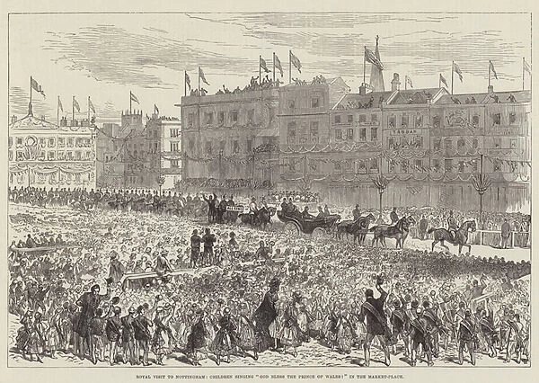 Royal Visit to Nottingham, Children singing 'God Bless the Prince of Wales!'in the Market-Place (engraving)