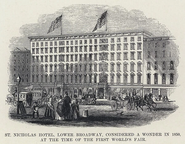 St Nicholas Hotel, Lower Broadway, considered a Wonder in 1850, at the Time of the First Worlds Fair (litho)