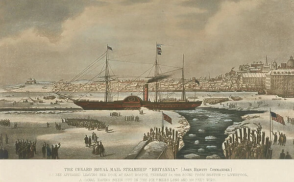 The steamship Britannia, of the Cunard Company, leaving the Boston docks (USA) on February 3, 1844, in a canal dug in the ice for Liverpool (England)
