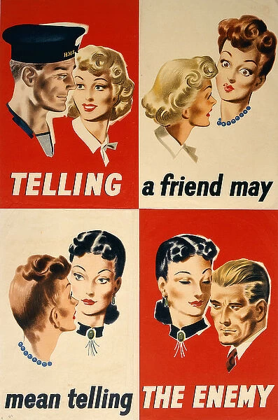 Telling a friend may mean telling the enemy, WWII poster (colour litho)
