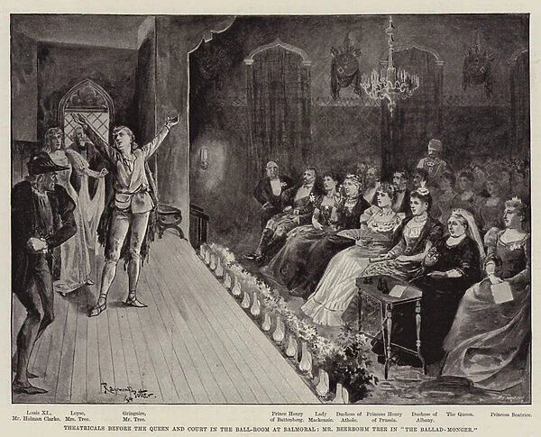 Theatricals before the Queen and Court in the Ball-Room at Balmoral, Mr Beerbohm Tree in 'The Ballad-Monger'(litho)