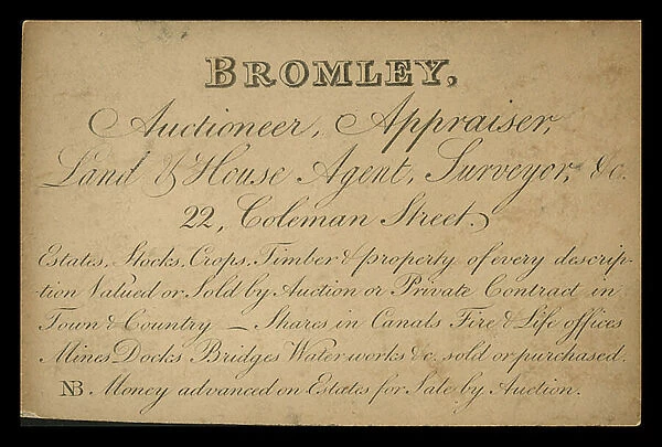 Trade card for Bromley, auctioneer, appraiser, land and house agent and surveyor, London (engraving)