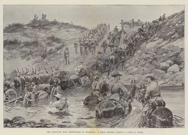The Transvaal War, Difficulties of Transport, a Field Battery fording a River in Flood (litho)