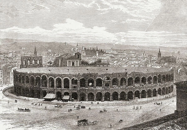 The Verona Arena, Piazza Bra, Verona, Italy in the late 19th century. From Italian Pictures by Rev. Samuel Manning, published c.1890