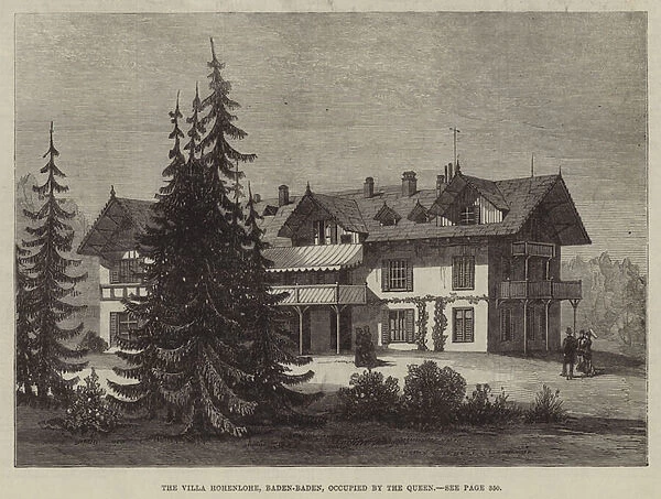 The Villa Hohenlohe, Baden-Baden, occupied by the Queen (engraving)
