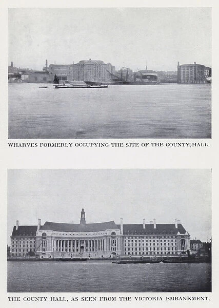 Wharves formerly occupying the site of the County Hall; The County Hall, as seen from the Victoria Embankment (b  /  w photo)
