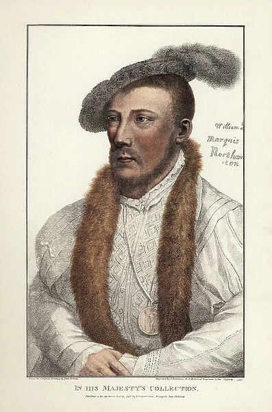 William Parr, 1st Marquess of Northampton, 1st Earl of Essex and 1st Baron Parr (1513-1571), English broker. Brother of Catherine Parr, 6th wife of Henry VIII