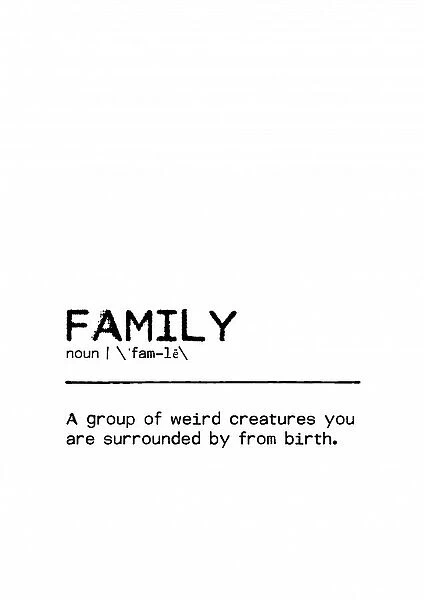 Quote Family Weird