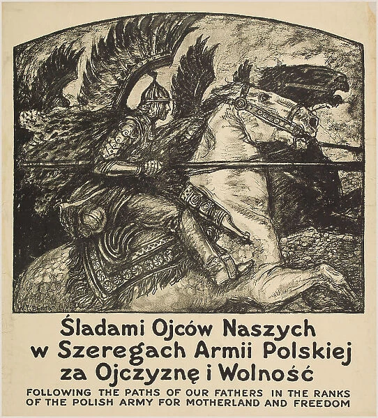 Following the paths of our fathers in the ranks of the Polish army for motherland and freedom, 1917. Creator: Benda, Wladyslaw Theodor (1873-1948)