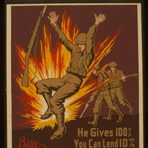 He gives 100%, you can lend 10% Buy war stamps & bonds He g