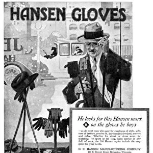 AD: GLOVES, 1918. American advertisement for Hansen Gloves. Illustration, 1918