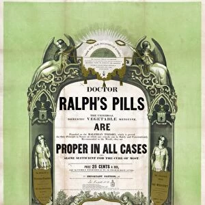 AD: PATENT MEDICINE, 1849. Ad for Doctor Ralphs Pills. Lithograph, 1849