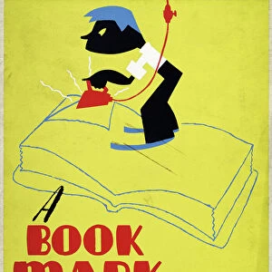 POSTER: BOOKS, c1938. A Bookmark Would Be Better! Poster promoting proper care