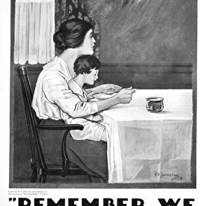 WORLD WAR I: POSTER, 1918. Remember We Must Feed Daddy Too