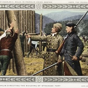 Benjamin Franklin Directing the Building of Stockade Fort Postcard. ca. 1915-1925, This image is after a mural painting by Charles E. Mills at the Franklin Institute in Boston, Massachusetts