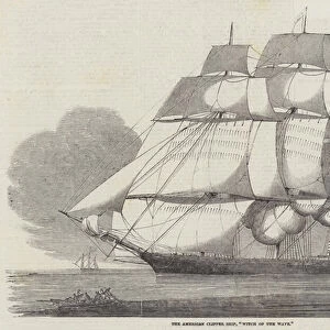 The American Clipper Ship, "Witch of the Wave"(engraving)