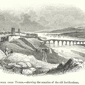 Berwick upon Tweed, shewing the remains of the old fortifications (engraving)