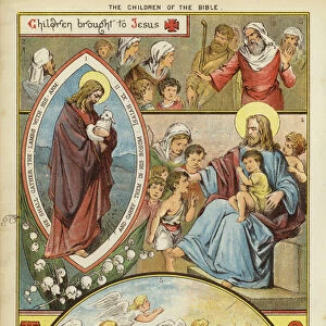 The Children of the Bible: Children brought to Jesus (chromolitho)