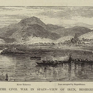 The Civil War in Spain, View of Irun, besieged by the Carlists (engraving)