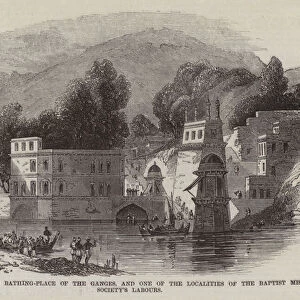Hurdwar, a Sacred Bathing-Place of the Ganges, and One of the Localities of the Baptist Missionary Societys Labours (engraving)