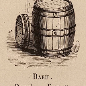 Le Vocabulaire Illustre: Baril; Barrel; Fasz (engraving)