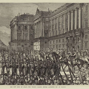 The New King of Spain, the Troops passing before Alphonso XII at Madrid (engraving)