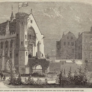 The New Library of the Middle Temple, opened by His Royal Highness the Prince of Wales on Thursday Last (engraving)