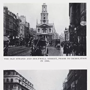 The old Strand and Holywell Street, prior to demolition in 1900; The Strand, looking east, showing Australia House (b / w photo)